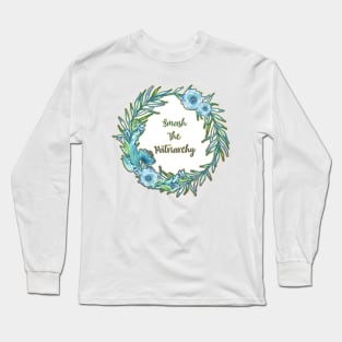 Smash The Patriarchy - A Beautiful Floral Print Long Sleeve T-Shirt